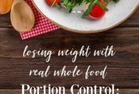 Real Food Portions for Real Life
