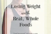 Gerçek Yemeklerle Doyasıya Yiyerek Nasıl Kilo Verdim