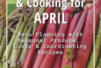 Spring into April: Seasonal Recipes, Cooking Tips a Printable Guide
