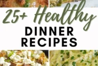 25 Healthy Family Dinners Everyone Loves
