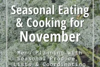Seasonal Cooking for November featuring Recipes Tips and Free Printable