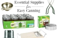 Canning Made Easy: Essential Gear and Smart Upgrades