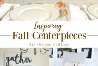 Fall Farmhouse Focal Points Cozy Cottage Centerpieces