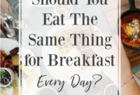 Breakfast Repetition: Smart or Stale
