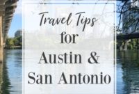 Austin & San Antonio: The Ultimate Travel Playbook