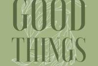Good Things 69: Power Prep, Old Home Finds, Warm Drinks, New Reads