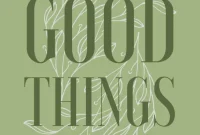 71 Good Things: Orchard Tips, Vintage Kitchen Inspiration, and Six Must-Read Books