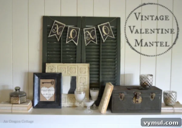 Vintage Valentine Mantel - An Oregon Cottage