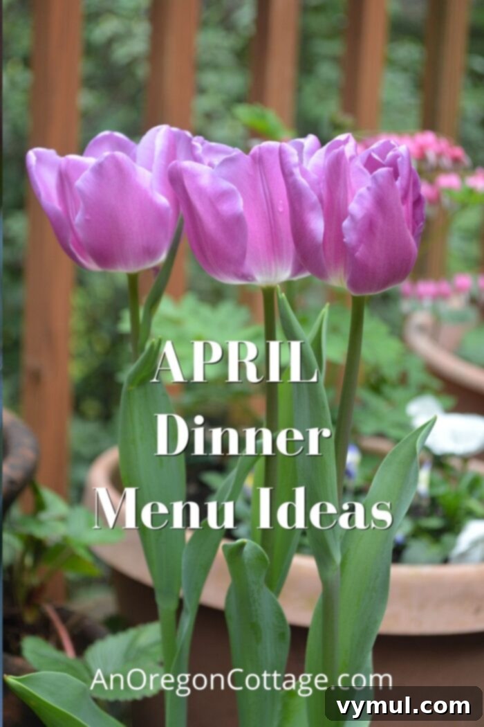 April Dinner Delights: Main Courses and Perfect Pairings 2 April dinner menu ideas - tulips