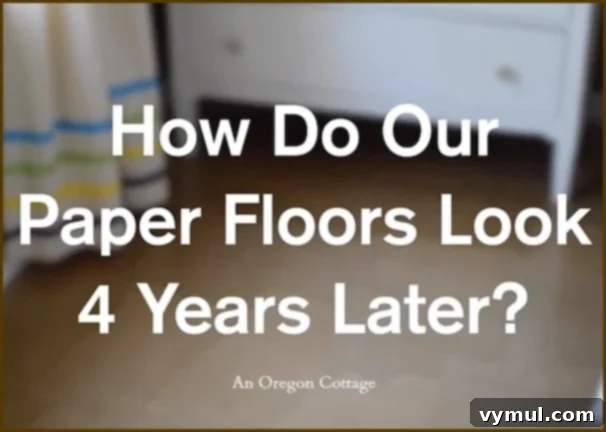The 4-Year Verdict: Are Brown Paper Floors Still Holding Up? 2 Brown Paper Flooring 4 Years Later Video - An Oregon Cottage