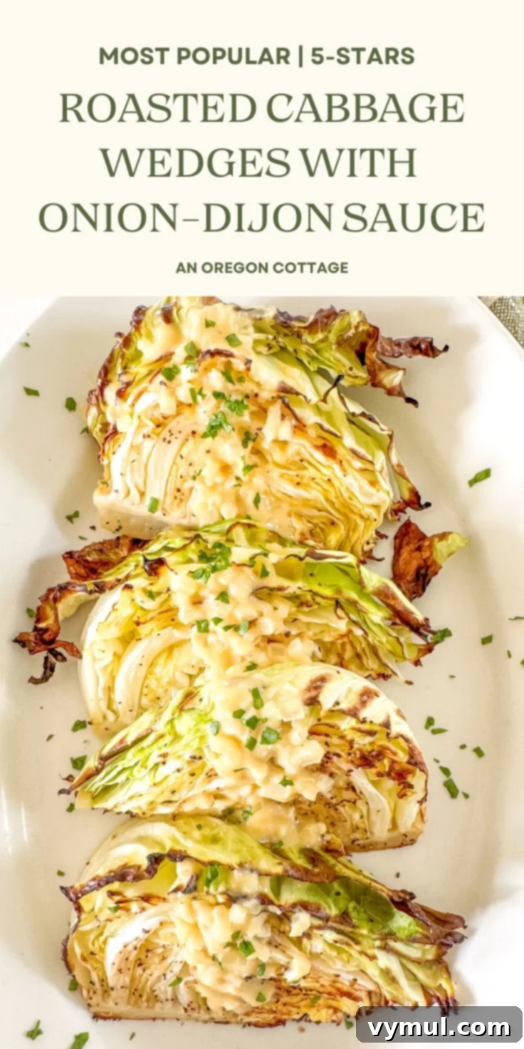 Golden Roasted Cabbage with Zesty Onion Dijon Sauce 12 Pinterest pin image featuring roasted cabbage wedges with onion-Dijon sauce on a white platter.