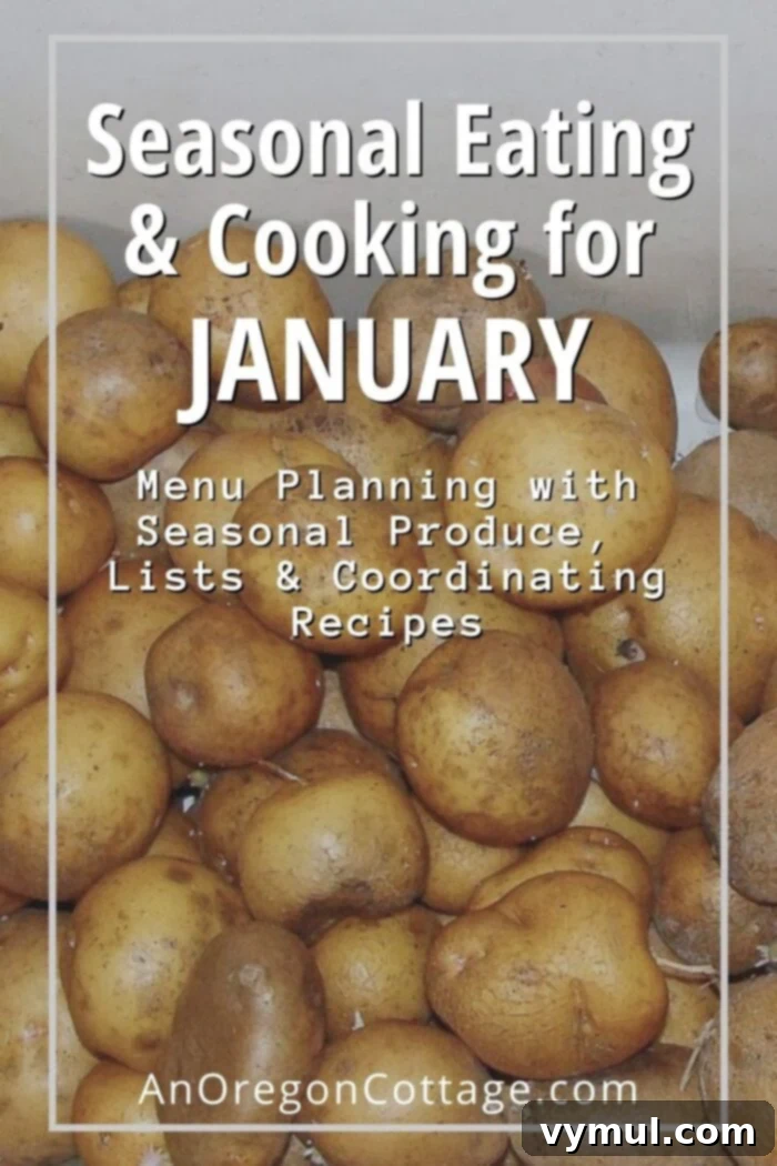 January's Seasonal Table: Recipes, Cooking Tips, and Your Free Guide 2 January Seasonal Cooking-stored potatoes