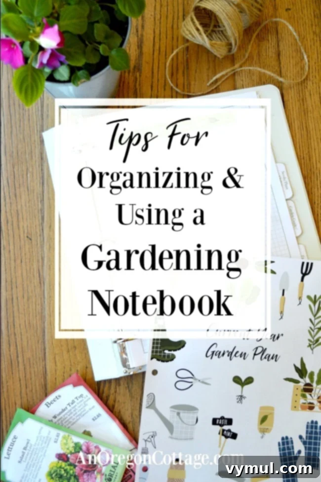 Streamline Your Garden Paperwork With a Free Organizing Notebook 2 Organizing and Using Garden Notebook title image