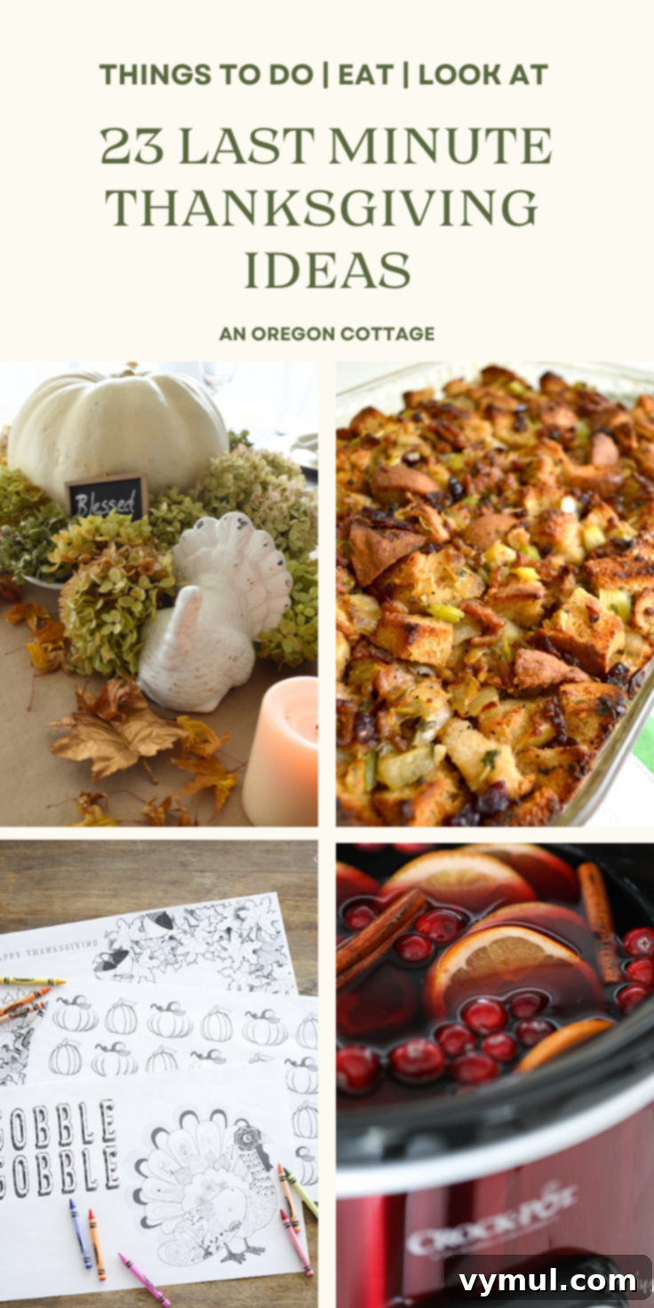 Thanksgiving Crunch Time: 23 Last-Minute Ideas for Doing, Dining, & Discovering 25 thanksgiving ideas pin image, a visually appealing Pinterest-style image collage promoting last-minute Thanksgiving ideas, featuring food, decor, and activities.