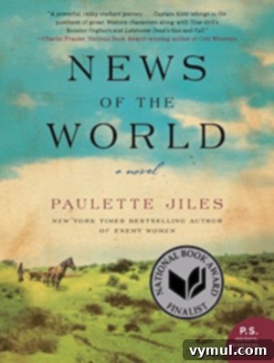 My Top 13 Reads of 2017 A Year in Books 6 News of the World by Paulette Jiles