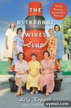 My Top 13 Reads of 2017 A Year in Books 10 The Astronaut Wives Club by Lily Koppel