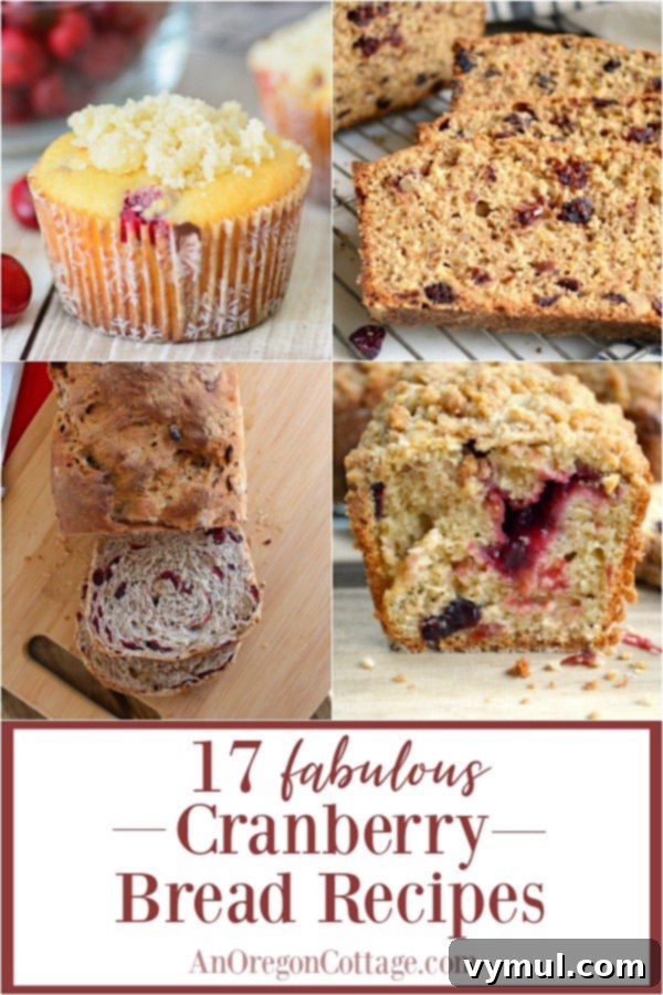 The Complete Collection of 17 Cranberry Bread Recipes Yeast Gluten-Free and Paleo 21 17 fabulous cranberry bread recipes collage for Pinterest
