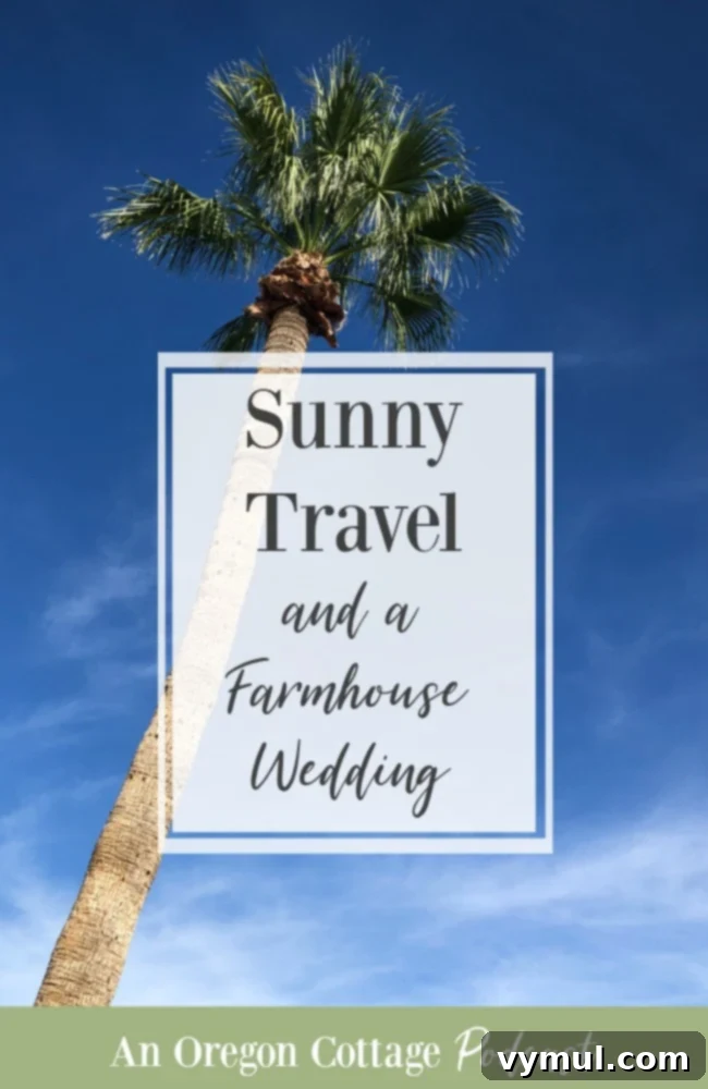 Podcast Episode 46: Sunny Travel, Farmhouse Wedding Prep, and Holiday Delights