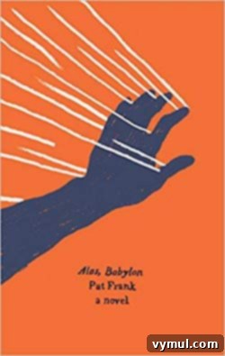 My Top 13 Books of 2018 11 Book cover for Alas, Babylon by Pat Frank
