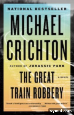 My Top 13 Books of 2018 4 Book cover for The Great Train Robbery by Michael Crichton
