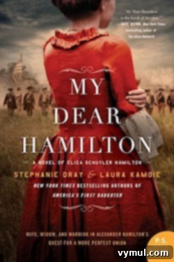 My Top 13 Books of 2018 8 Book cover for My Dear Hamilton by Stephanie Dray & Laura Kamoie
