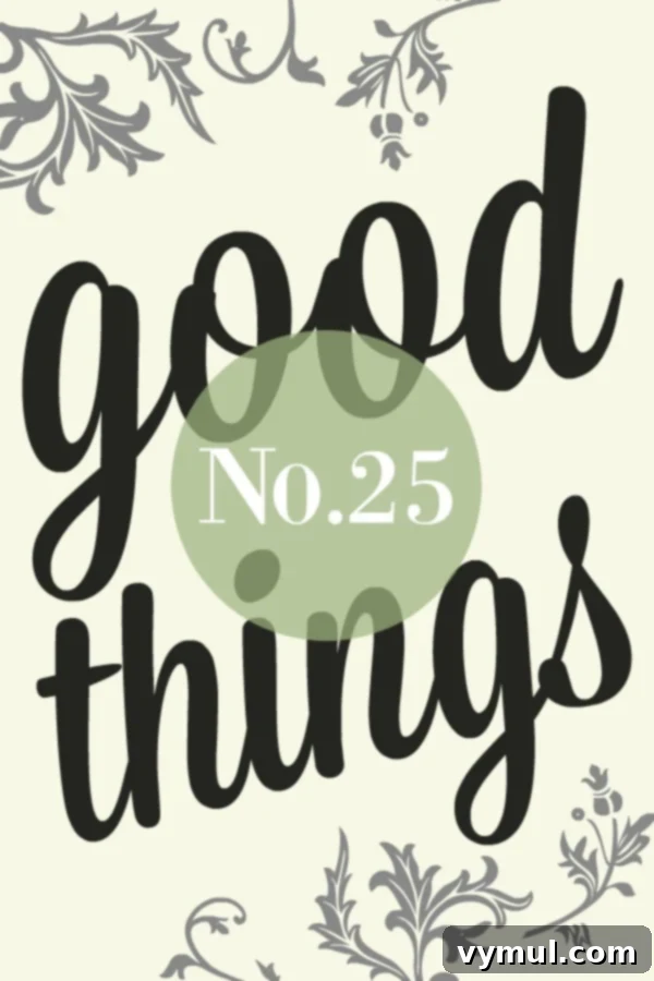 Good Things List No. 25