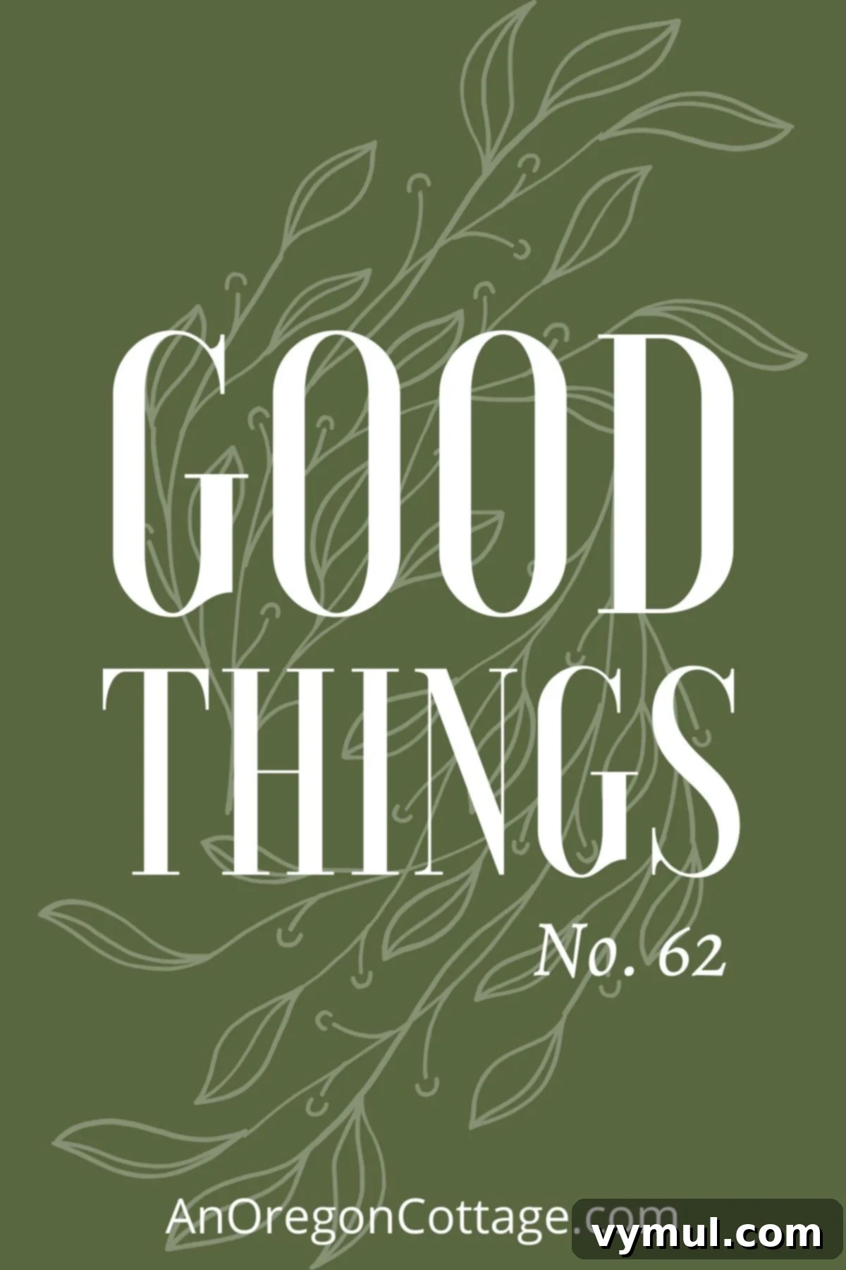 Sixty-Two Tiny Joys: From Peonies to Pristine Panes and Beloved Books 2 good things list no.62