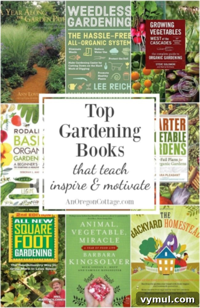 The Gardener's Library: Cultivating Skill and Soul 2 The best gardening books for vegetables and flowers that teach and inspire.