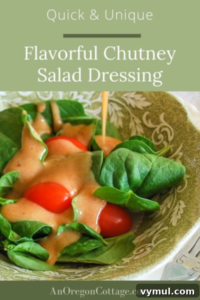 Quick and unique homemade chutney salad dressing for greens, pasta salad, or chicken