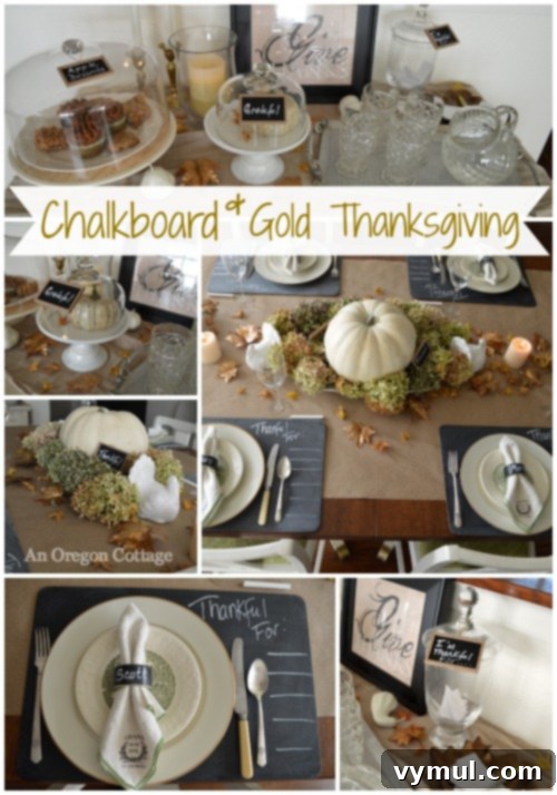 Rustic Glam: Gold and Chalkboard Thanksgiving Tables 2 Chalkboard & Gold Thanksgiving Decor- An Oregon Cottage